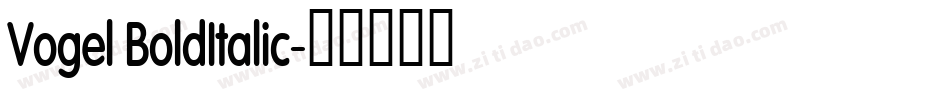 Vogel BoldItalic字体转换